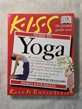 ☀️KISS Guide to Yoga by Shakta Khalsa DK Books Keep It Simple Series